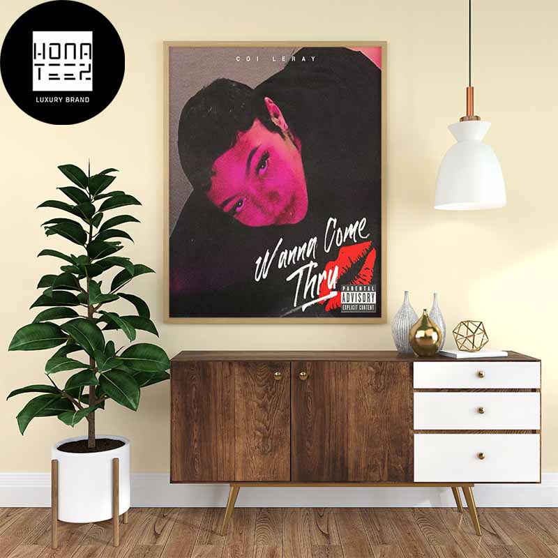 Coi Leray Wanna Come Thru New Song Fan Gifts Home Decor Poster Canvas