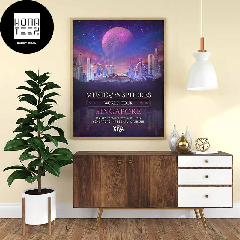Coldplay Music Of The Spheres World Tour Singapore January 23-31 2024 Singapore National Stadium Fan Gifts Home Decor Poster Canvas
