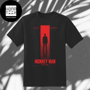 Monkey Man Movie From Dev Patel Only In Theaters April 5 2024 Fan Gifts Classic T-Shirt