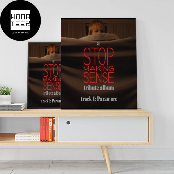 Paramore A Stop Making Sense Tribute Album Track 1 Paramore Fan Gifts Home Decor Poster Canvas