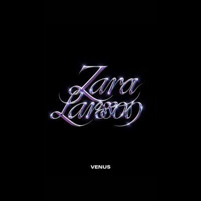 Zara Larsson’s New Album ‘Venus’