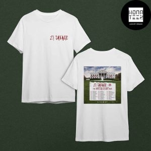 21 Savage The American Dream Tour Date Fan Gifts Two Sides Classic T-Shirt
