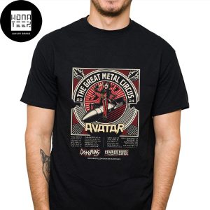 Avatar Band Tour The Great Metal Circus 2024 On The US Fan Gifts Classic T-Shirt