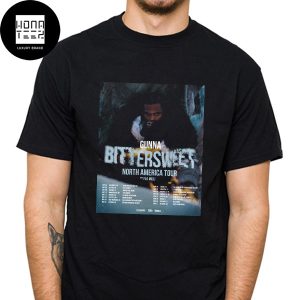 Gunna Bittersweet North America Tour 2024 Fan Gifts Classic Shirt