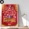 Kansas City Chiefs Super Bowl Champions LVIII 2024 Fan Gifts Home Decor Poster Canvas