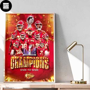 Kansas City Chiefs Back To Back Super Bowl Champions 2024 Fan Gifts Home Decor Poster Canvas