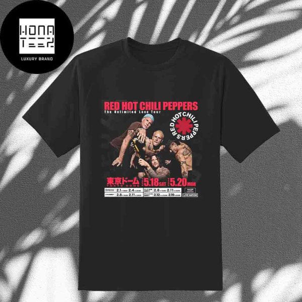 Red Hot Chili Peppers The Unlimited Love Tour Tokyo Dome Tokyo May 18-20 2024 Fan Gifts Classic T-Shirt
