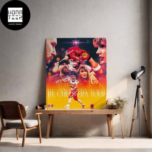 Taylor Swift And Travis Kelce The Chiefs Era Tour Super Bowl Fan Gifts Home Decor Poster Canvas