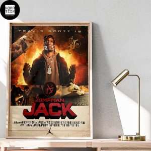 Travis Scott Is Jumpman Jack Do It All x Nike Fan Gifts Home Decor Poster Canvas