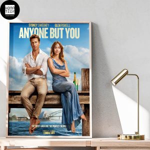 Anyone But You Is Coming To Netflix On April 23rd 2024 Fan Gifts Home Decor Poster Canvas