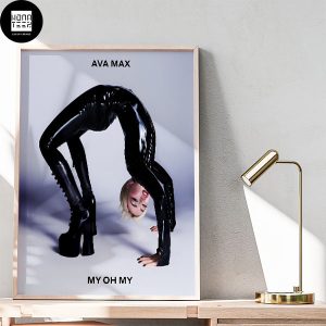 Ava Max New Single My Oh My Fan Gifts Home Decor Poster Canvas