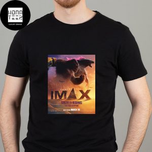 Godzilla x Kong The New Empire Imax In Theater March 29 2024 Fan Gifts Classic T-Shirt
