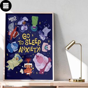 Inside Out 2 Go To Sleep Anxiety Cute Poster Fan Gifts Home Decor Poster Canvas