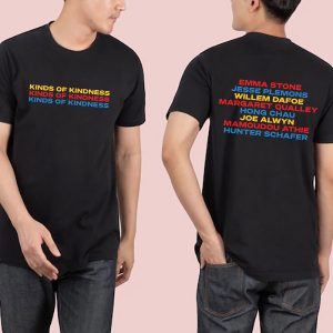 Kinds of Kindness Film 2024 Releases On June 21 In Theaters Fan Gifts Two Sides Classic Shirt