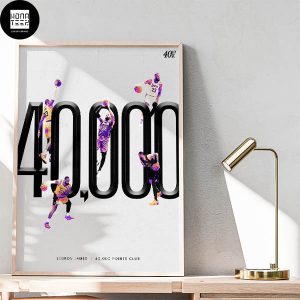 LeBron James Founding Member Of The 40000 Points Club Fan Gifts Home Decor Poster Canvas