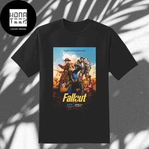 New Poster The FALLOUT Series The World Deservres A Better Ending Fan Gifts Classic T-Shirt