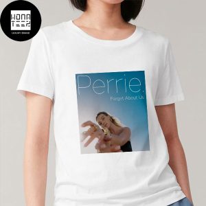 Perrie Edwards Debut Single Forget About Us Fan Gifts Classic T-Shirt