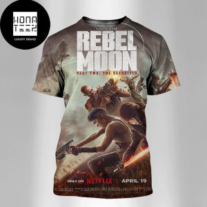 Rebel Moon Part 2 The Scargiver New Poster Fan Gifts All Over Print Shirt