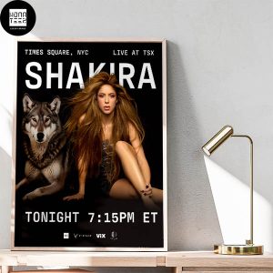 Shakira Times Square NYC Live At TSX Fan Gifts Home Decor Poster Canvas