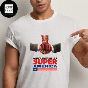 THE BOYS Season 4 New Poster A Safe America Is A Super America Fan Gifts Classic T-Shirt