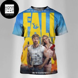 The Fall Guy New Poster Featuring Ryan Gosling And Emily Blunt Fan Gifts All Over Print Shirt
