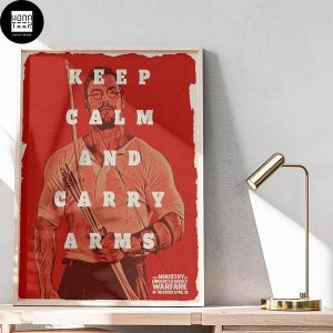 The Ministry of Ungentlemanly Warfare Keep Calm And Carry Arms Fan Gifts Home Decor Poster Canvas