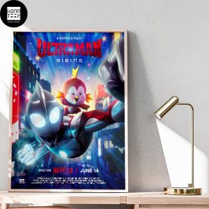 Ultraman Rising A Netflix Series Premieres June 14 2024 Fan Gifts Home Decor Poster Canvas