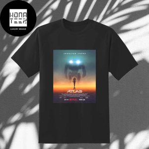 Atlas Movie New Poster Only Netflix May 24 2024 Fan Gifts Classic T-Shirt