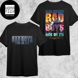 Bad Boys Ride Or Die Miami’s Finest Are Now Its Most Wanted In Theaters June 7 2024 Fan Gifts Two Sides Classic T-Shirt