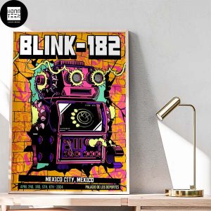 Blink-182 Show Mexico City Mexico April 2nd 3rd 5th And 6th 2024 Fan Gifts Home Decor Poster Canvas