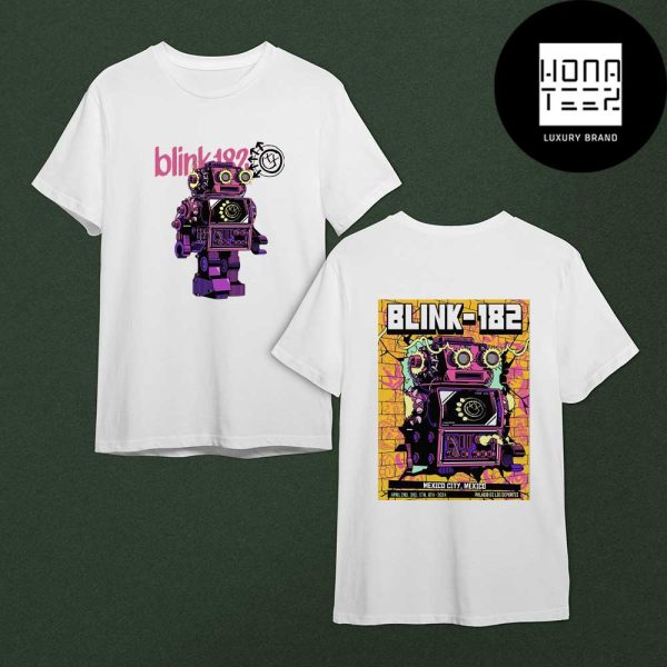 Blink-182 Show Mexico City Mexico April 2nd 3rd 5th And 6th 2024 Fan Gifts Two Sides Classic T-Shirt