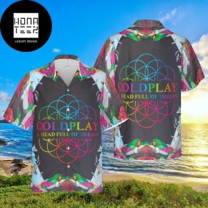 Coldplay A Head Full Of Dreams Classic 2024 Trending Hawaiian Shirt
