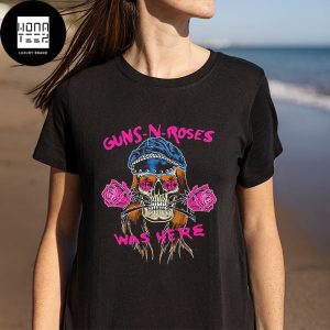 Guns N Roses Was Here Mother Day Gifts Classic T-Shirt