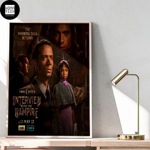 Interview With The Vampire Season 2 On May 12 2024 Fan Gifts Home Decor Poster Canvas