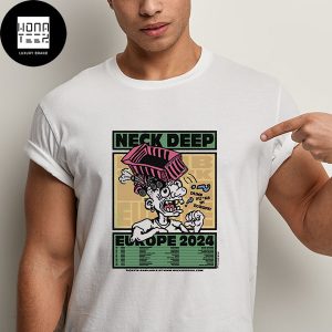 Neck Deep Tour Europe 2024 Tour Date Fan Gifts Classic T-Shirt