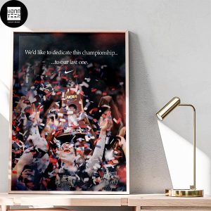 Nike X UConn Men’s Basketball Quote We’d Like To Delicate This Championship Fan Gifts Home Decor Poster Canvas