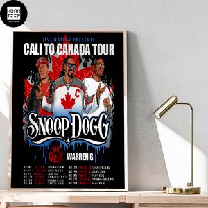 Snoop Dogg Cali To Canada Tour Special Guests Warren G And DJ Quik Fan Gifts Home Decor Poster Canvas