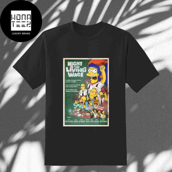 The Simpsons Night Of The Living Wage Brand-New Episode Fan Gifts Classic T-Shirt