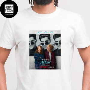 A Family Affair On Netflix June 28 2024 Fan Gifts Classic T-Shirt