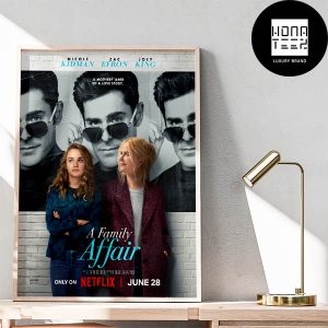 A Family Affair On Netflix June 28 2024 Fan Gifts Home Decor Poster Canvas