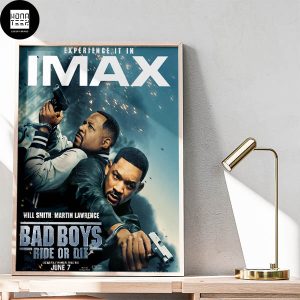 Bad Boys Ride Or Die In IMAX Starting June 7 2024 Fan Gifts Home Decor Poster Canvas