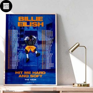 Billie Eilish Hit Me Hard and Soft World Tour Dates Fan Gifts Home Decor Poster Canvas