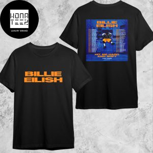 Billie Eilish Hit Me Hard and Soft World Tour Dates Fan Gifts Two Sides Classic T-Shirt