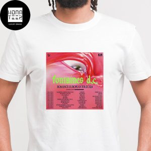 Fontaines DC Romance European Tour 2024 Tour Date Fan Gifts Classic T-Shirt