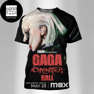 Lady Gaga The Chromatica Ball On Max May 25 2024 Fan Gifts All Over Print Shirt