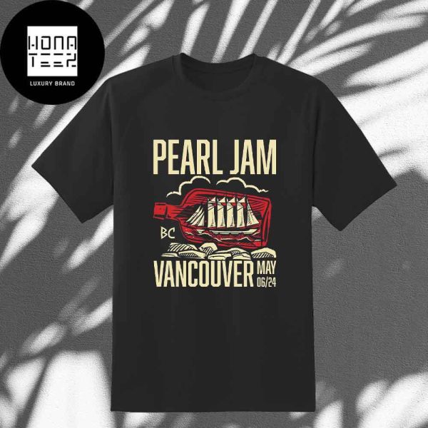 Pearl Jam Show Vancouver May 06 2024 Fan Gifts Classic T-Shirt