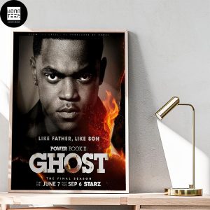 Power Book II Ghost The Final Season Fan Gifts Home Decor Poster Canvas