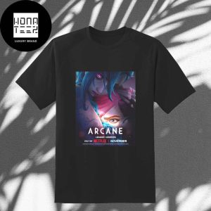 ARCANE Season 2 League Of Legends Returns This November On Netflix Fan Gifts Classic T-Shirt