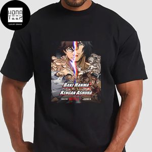 BAKI HANMA VS KENGAN ASHURA Anime On Netflix June 06 2024 Fan Gifts Classic T-Shirt