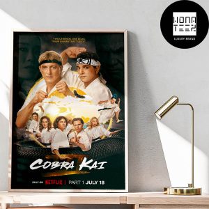 Cobra Kai Part 1 on Netflix July 18 2024 Home Decor Poster Canvas